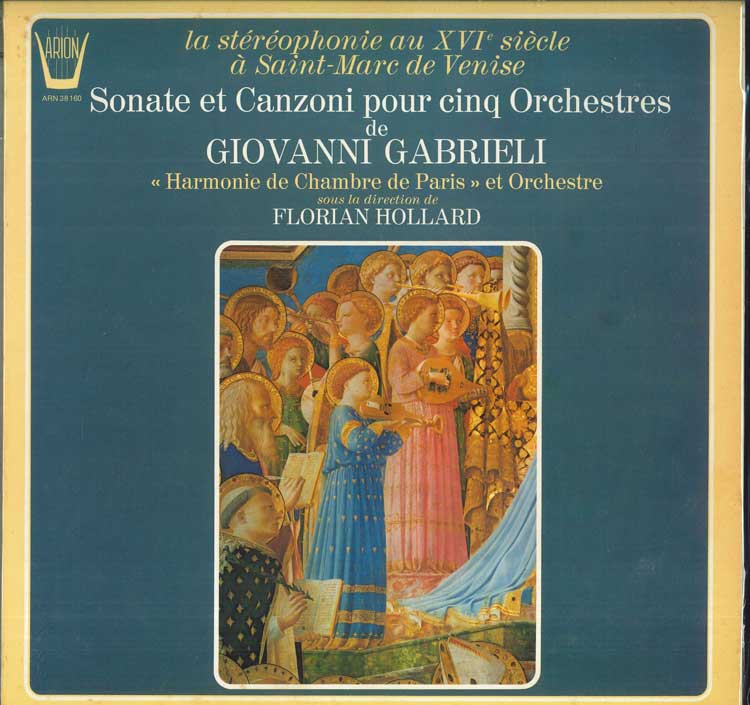 

LP Record GIOVANNI GABRIELI HARMONIE DE CHAM Sonate Et Canzoni Pour Cinq Orchest ARN38160 ARION France Classical Used