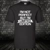 Limited Edition T-shirt Shirt Fun Shirt Not Perfect Saying Cult Gift Gift
