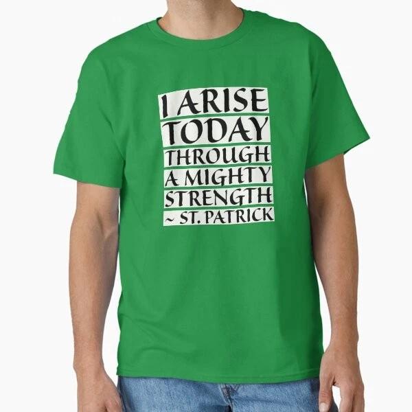 Catholic Prayer St Patricks Breastplate I Ari Made In UsaAus TShirt S2xl S