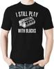 Witty Fashions I Still Play with Blocks - Funny Car Mechanic - Car Truck Engine Repair - Novelty Mens T-Shirt