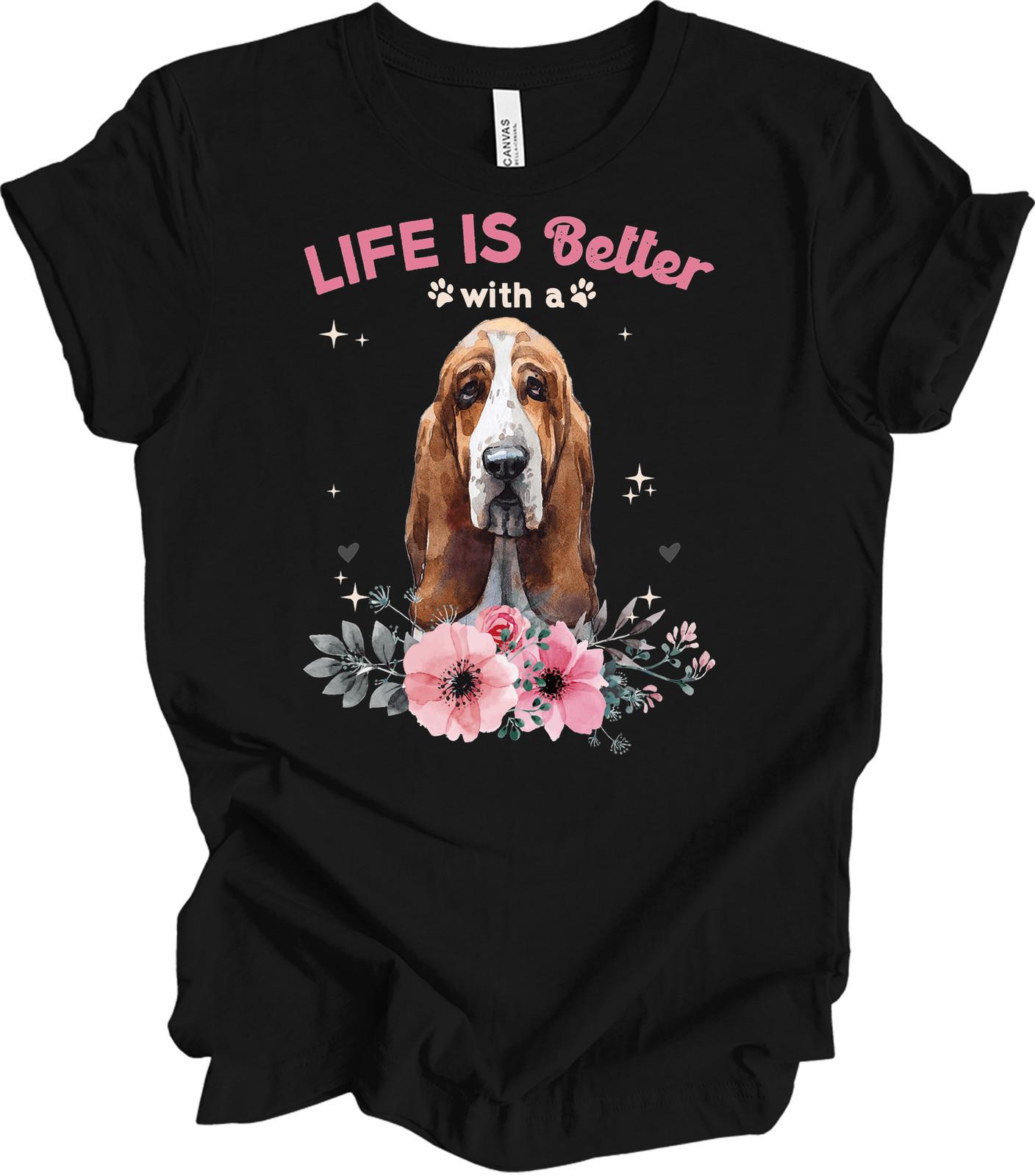 Life Is Better with a Basset Hound Floral T-Shirt M