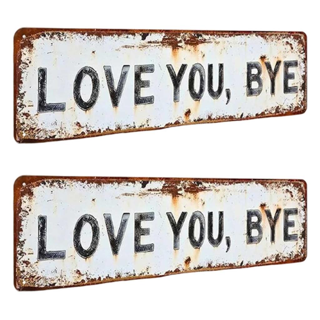 Love You Bye Retro Metal Wall Plaque with Distressed Finish Retro Letter Wall Sign for Home Bedroom Living Room Office Bar Cafe