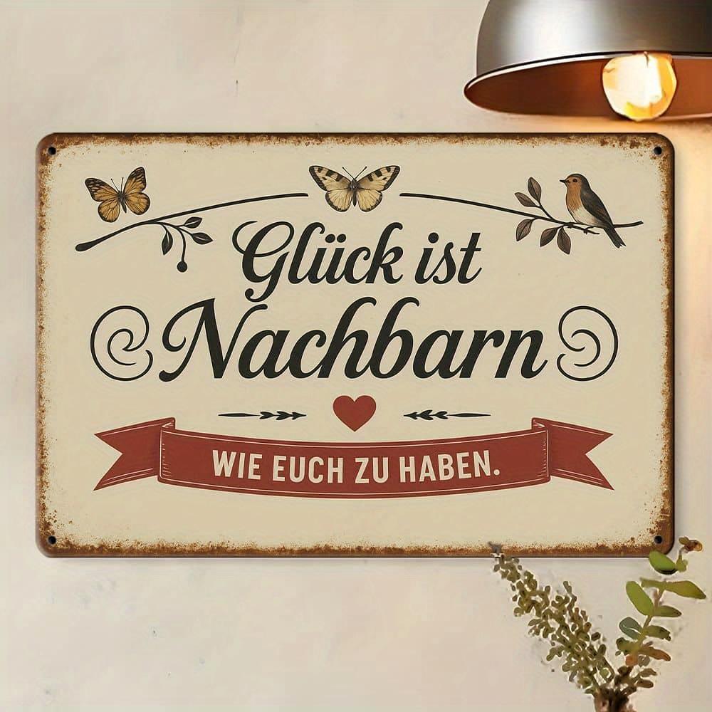 "Glück ist Nachbarn" Metal Sign - 20.32x30.48cm German Friendship Quote with Nature Illustrations