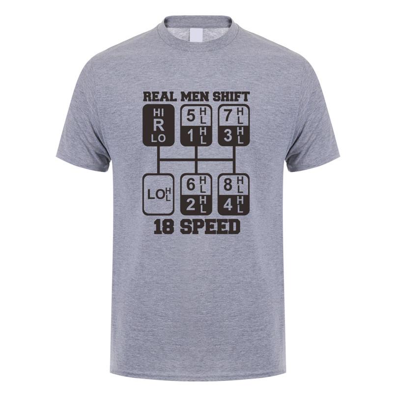 Real Unisex Shift 18 Speed Funny Truck Driver T Shirts Unisex Short Sleeve Cotton Tshirt Cool Unisex Tshirt JL105