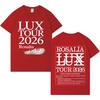 Rosalia Lux Tour 2026 New Album Tour T Shirt Men Women Gothic High Quality Crewneck Tshirts Pure Cotton Cozy Shortsleeved top