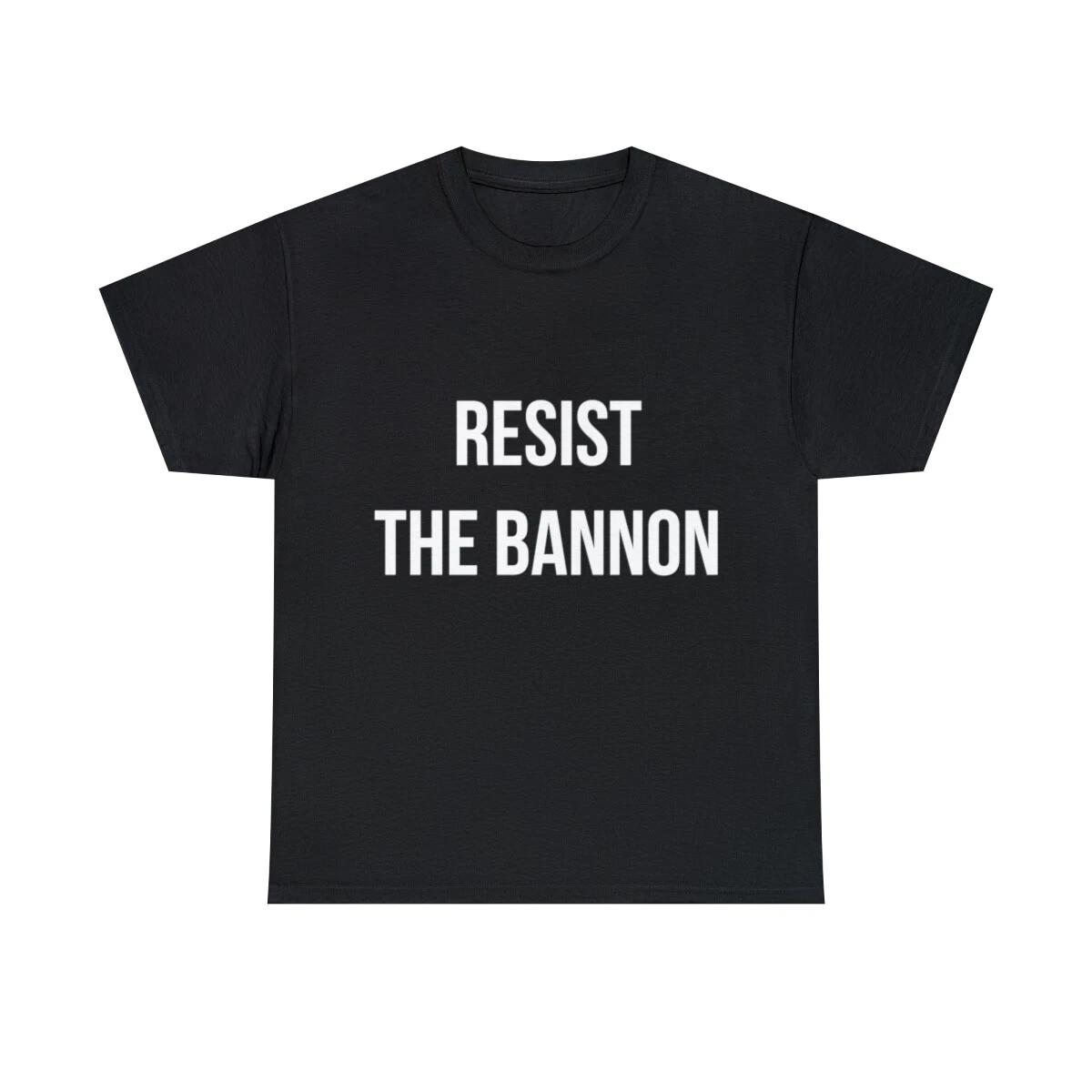 

Resist The Bannon Graphic Tee Shirt, S-5XL S