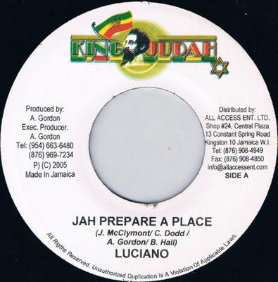 7inch Record LUCIANO / TAMONE - Jah Prepare A Place / Never Stay Aw NONE King Judah 2005 Jamaica Reggae, Ska & Dub Used