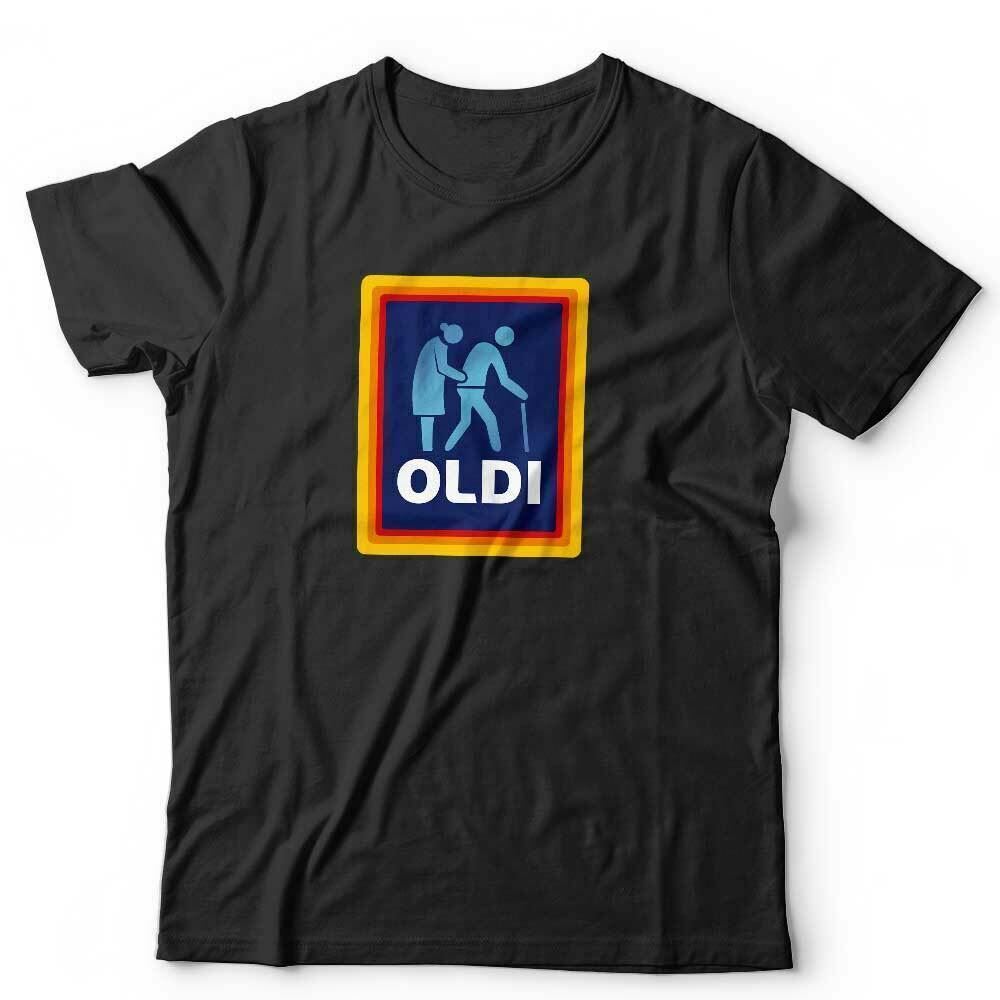 Oldi Tshirt Unisex Funny Humour Joke Fathers Day Aldi Parody Old Birthday Gift