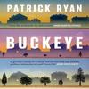 Buckeye by Patrick Ryan Hardback Book 9781526689283