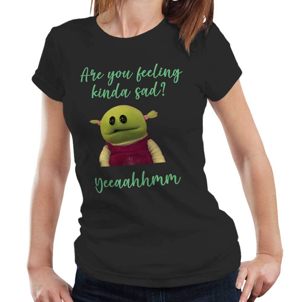 

Nanalan Tshirt Are You Feeling Kinda Sad Semi Fitted Ladies Cute Peepo Meme 4XL