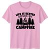 Life Is Better Around The TShirt Campfire Christmas Gift For Him And Her