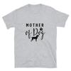 Mother Of Dog T-Shirt