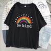Be Kind A Glowing Rainbow Womens T Shirt Cotton Cool Tshirt Street Oversized Short Sleeve Fashion Breathable Tee Clothes