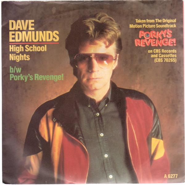 7inch Record DAVE EDMUNDS - High School Nights / Porky's Reveng A6277 CBS 1985 UK Rock Used