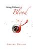 The Living Without Blood Book