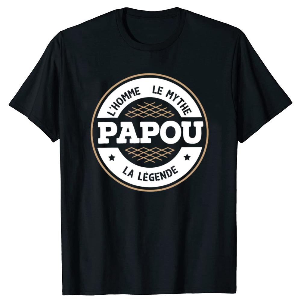 Funny Papou The Legends Graphic Tshirts Men Womens Fashion Casual Tshirt 100 Cotton Loose Oversized T Shirt