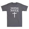 Normal Isnt Coming Back But Jesus Is Revelation 14 Costume Vintage Unisex Tshirt