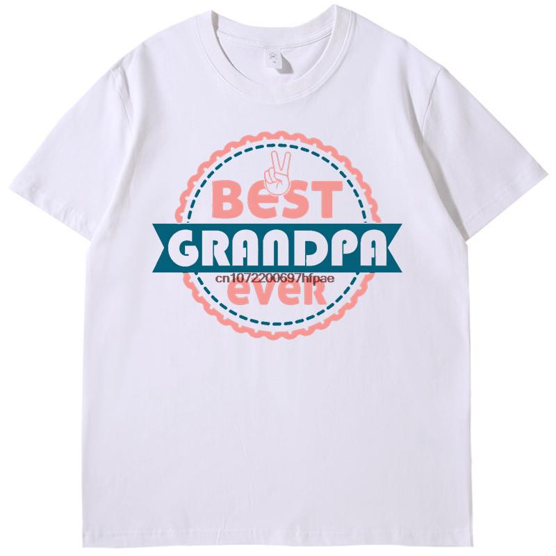 Dest Grandpa Ever Fashion Print T Shirt Funny Fathers Day Gift Tshirt Summer Cotton New Shirts And Tshirts Mens Clothes