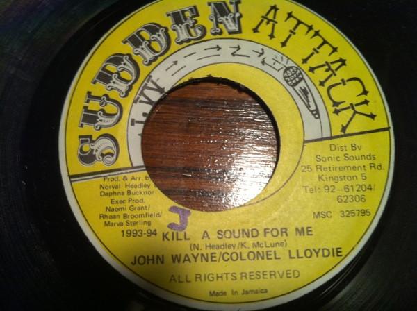7inch Record JOHN WAYNE / COLONEL LLOYDIE - Kill A Sound For Me MSC325795 Jamaica Reggae, Ska & Dub Used