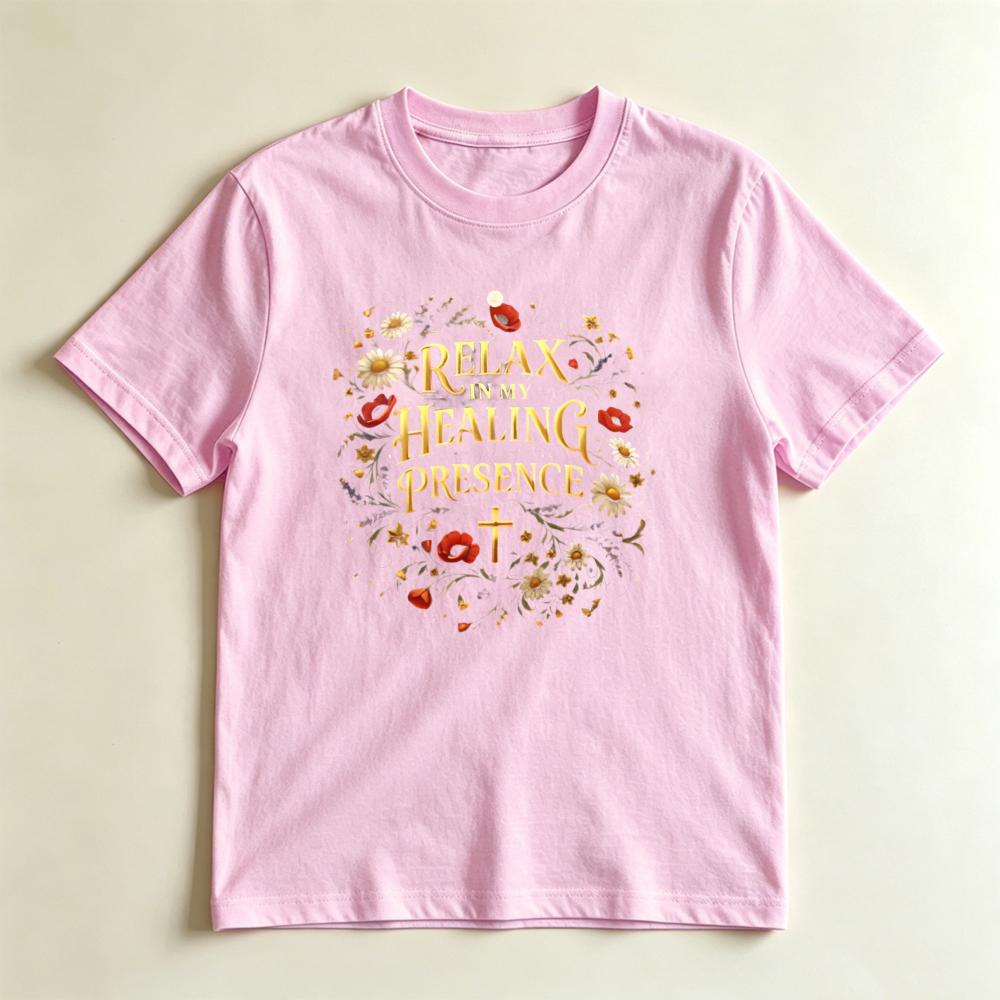 Relax In My Healing Presence Floral Cross Christian Casual Graphic Tshirt Christian Faith Gift Tshirt Unisex Fashion Cotton Tops S