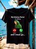 Mi Loro Eclectus Está Llamando Y Debo Ir pájaro loro divertido Camiseta Unisex