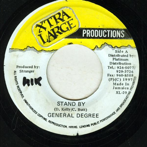 

7inch Record GENERAL DEGREE Stand By XL29 Xtra Large Prod 1997 Jamaica Reggae Ska Dub Used