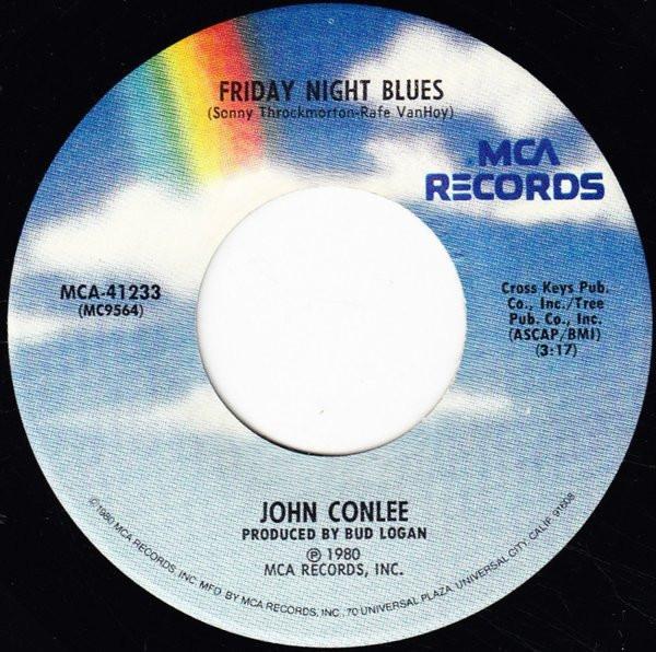 

7inch Record JOHN CONLEE - Friday Night Blues MCA41233 MCA Records 1980 US Folk Used