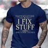 Thats What I Do Tee Shirts for Men I Fix Best Dad T Shirt Dad Tshirts Day of Father Short Sleeve Clothing Men's Brand Streetwear