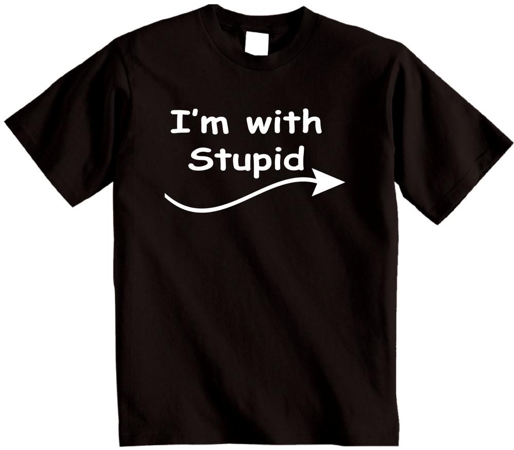 

I m with Stupid t shirt Novelty Funny t-shirt - Novelty joke unisex T Shirt XL
