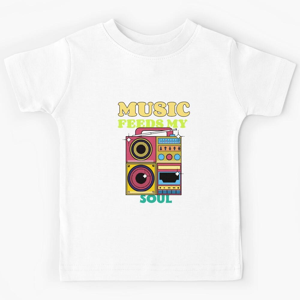 Music feeds my soul Kids T-Shirt 100