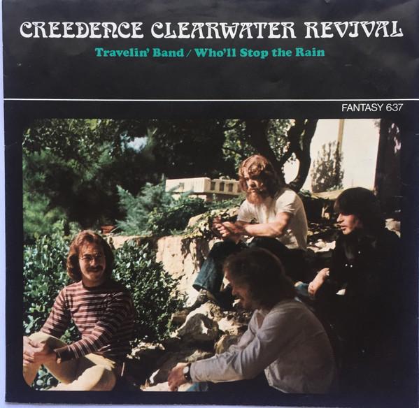 

7inch Record CREEDENCE CLEARWATER REVIVAL Travelin Band Wholl Stop The Ra FANT637 Fantasy 1970 US Rock Used