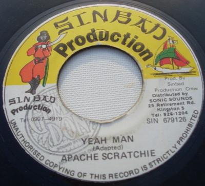 7inch Record APACHE SCRATCHY - Yeah Man SIN679126 Sinbad Producti Jamaica Reggae, Ska & Dub Used