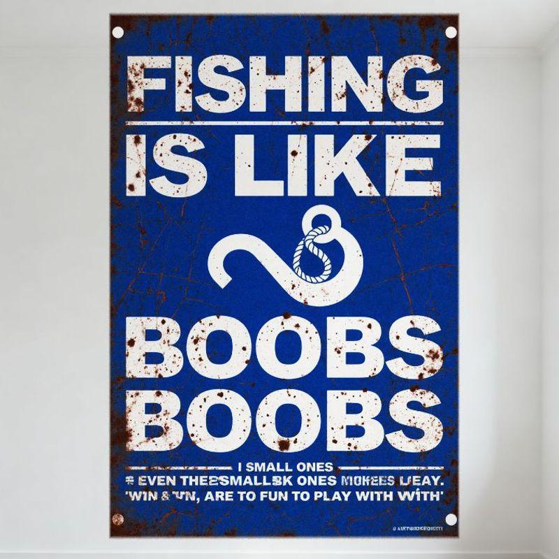 

Vintage Rustic Fishing Metal Tin Sign with FISHING IS LIKE BOOBS Double Entendre Text - Funny Fishing Decor for Man Cave Bar C 20x30cm（7.8x11.8inch）