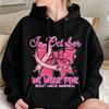 In October We Wear Pink Breast Cancer Awareness