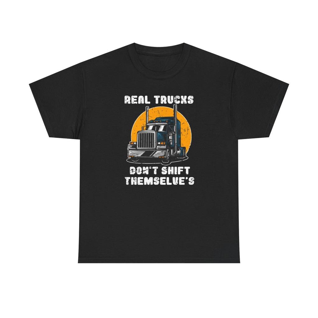 Real Trucks Don't Shift Themselves Unisex Heavy Cotton Tee