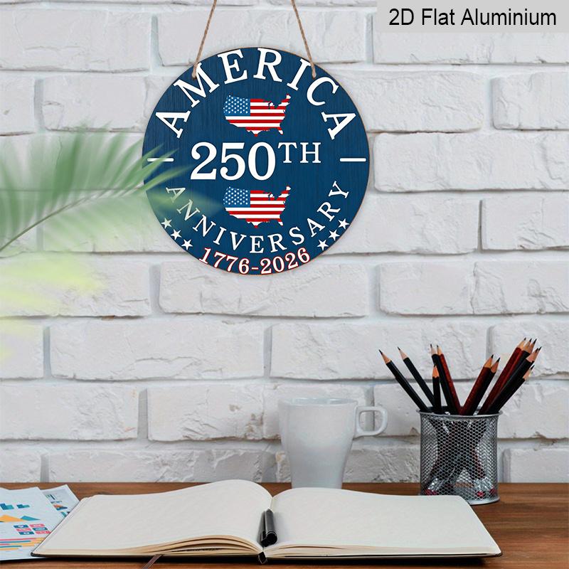 2D Flat, 1pc Round Aluminum Hanging Sign, 250th Anniversary 4th of July Door Sign, Vintage USA Flag Map Design, Perfect for 4th of July, Independence