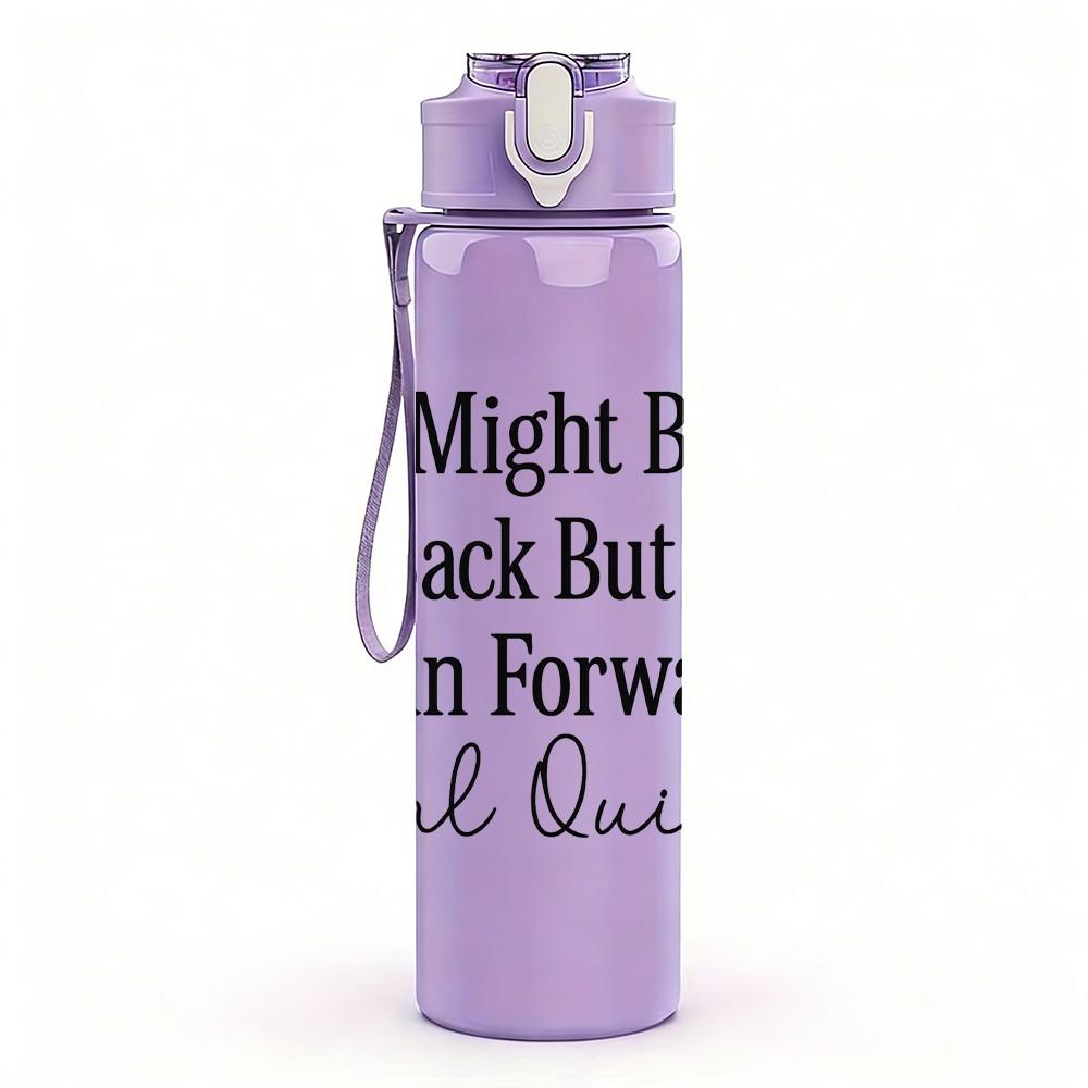 1PC I Might Be Laid Back Quote 750ml Color Plastic Sports Water Bottle Leakproof Flip Straw Lid Suitable for Sports Office Home Use
