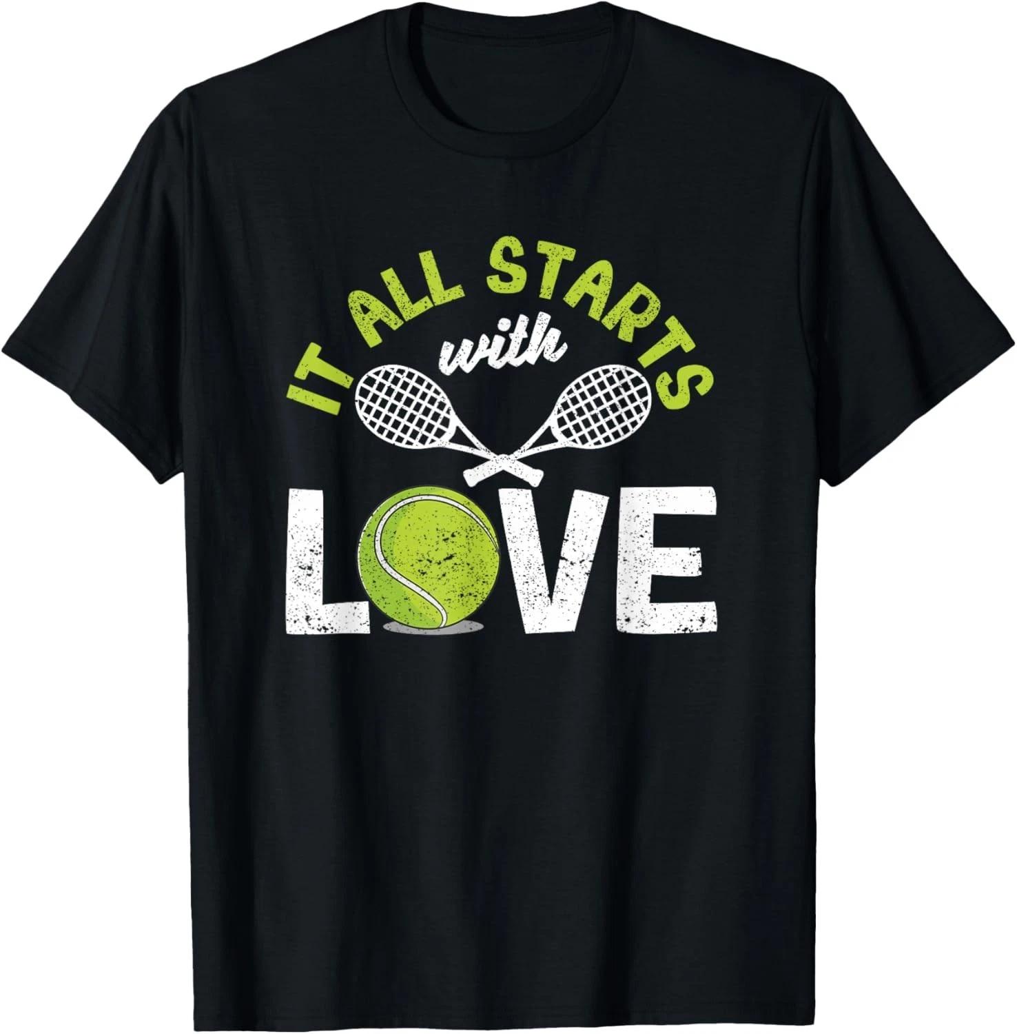 It All Starts with Love Tennis Funny Sports Racket Player Gift Unisex T-Shirt M