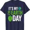 Its My B Earth Day Birthday T Shirt
