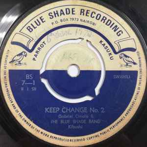 

7inch Record BLUE SHADE BAND Mchumba Rossy Keep Change No. 2 BS71 BLUE SHADE RECO Kenya World Music Used