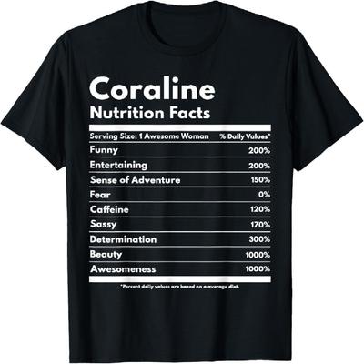 Coraline Nutrition Facts Funny Personalized Name Coraline T-Shirt