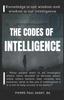 Bok The Codes of Intelligence : Knowledge Is Not Wisdom and Wisdom Is Not Intelligence. : 1