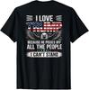 (ENCENDIDO Atrás) Me Encanta Trump Porque Enoja a la Gente Camiseta