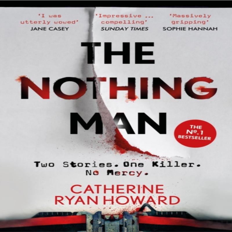 The Nothing Man by Catherine Ryan Howard Paperback Book 9781786496614