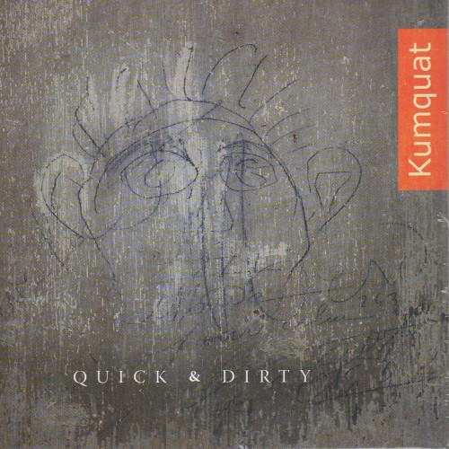 

CD KUMQUAT - Quick & Dirty ZZT080903 Zig Zag Territo 2007 Australia Jazz Used