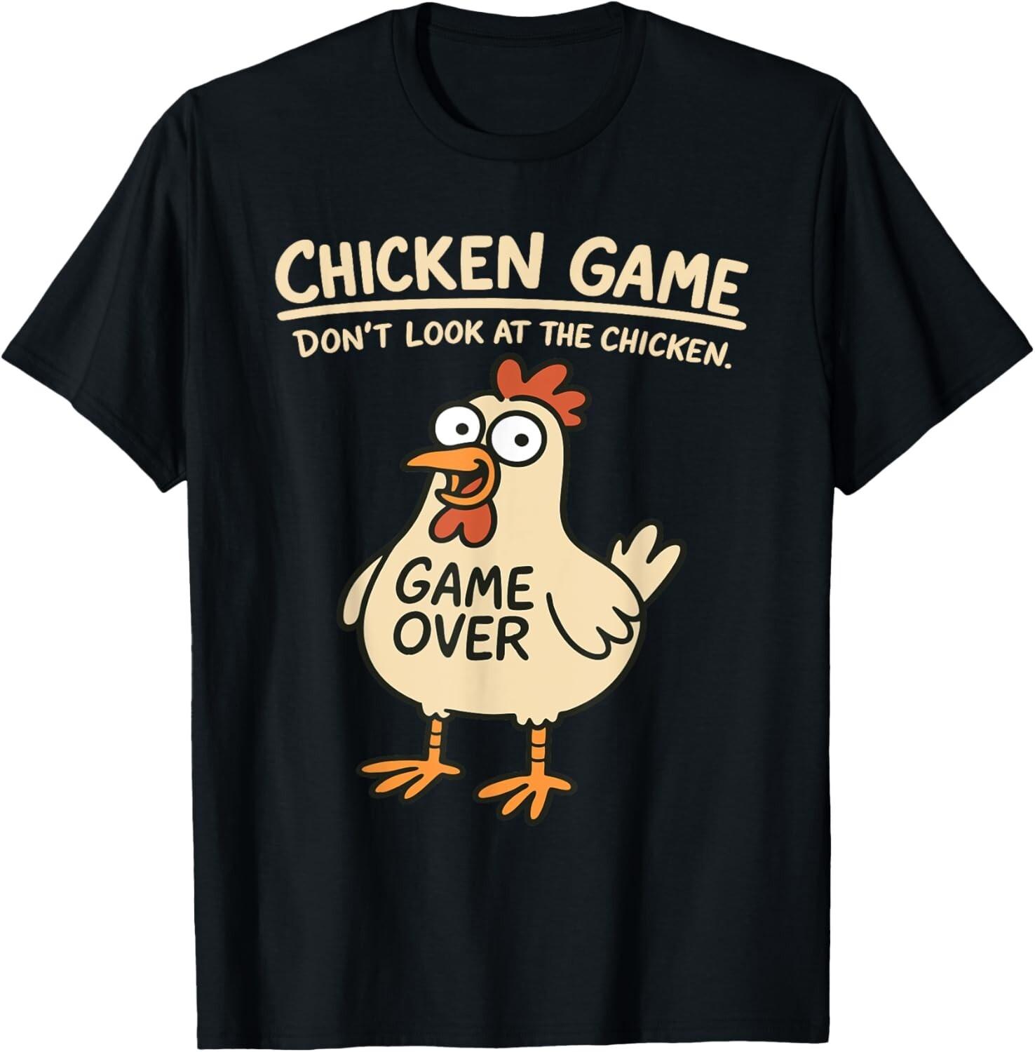 Chicken Game Don t Look At The Chicken Funny Chicken T-Shirt Mens Womens Tees Top XL