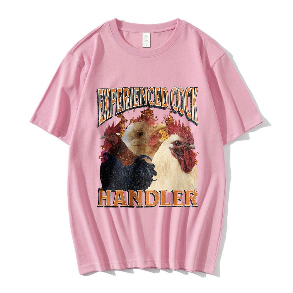 Experienced Cock Handler T Shirt Funny Chicken Lover Graphic T-shirt Mens Women Clothing Cotton Short Sleeve Oversized T Shirts