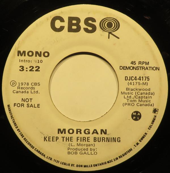 7-дюймовая пластинка MORGAN Keep The Fire Burning DJC44175PROMO CBS 1978 Канада Рок Б/у