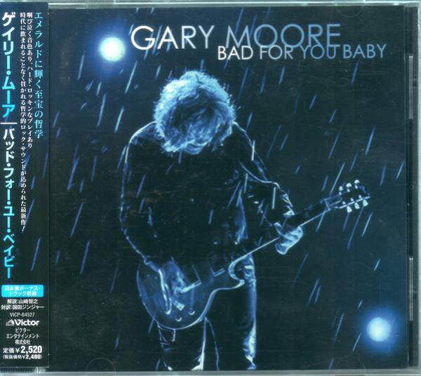 

CD GARY MOORE - Bad for you baby VICP64527 Victor 2008 Japan Rock Used