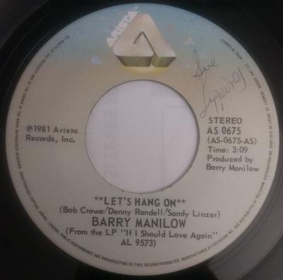 7-Zoll-Schallplatte BARRY MANILOW - Let's Hang On AS0675 Arista 1981 Kanada Rock Gebraucht